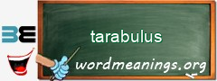 WordMeaning blackboard for tarabulus